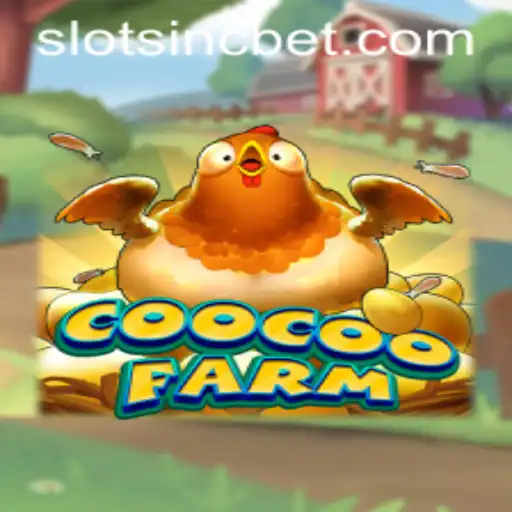 Discover the Exciting World of CooCooFarm with Gowin Entrar