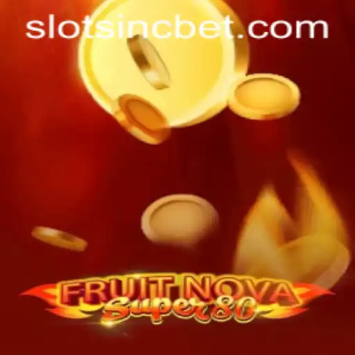 Exploring the World of FruitNovaSuper80: Gameplay, Introduction & Rules