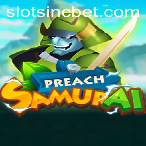 Discover the Thrilling World of PreachSamurai: A Dive into Strategy and Adventure